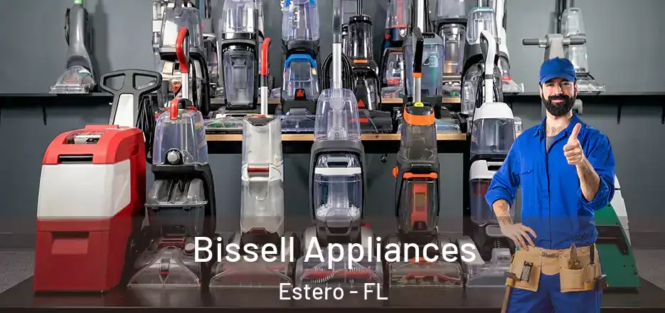 Bissell Appliances Estero - FL